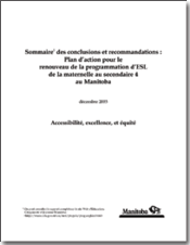 Sommaire des conclusions et recommandations&nbsp;: Plan d'action pour le renouveau de la programmation d'ESL de la maternelle au secondaire 4 au Manitoba (d&eacute;cembre 2003)