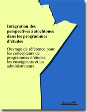Int&eacute;gration des perspectives autochtones dans les programmes d'&eacute;tudes