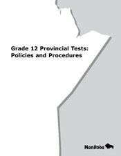 cover of Grade 12 Provincial Tests: Policies and Procedures