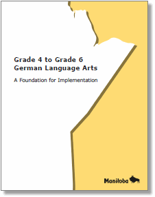 Grade 4 to Grade 6 German Language Arts: A Foundation for Implementation