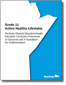 11 Active Healthy Lifestyles: Manitoba PE/HE Curriculum of Outcomes ...