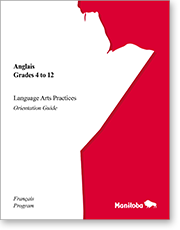 Anglais Grades 4 to 12 – Language Arts Practices – Orientation Guide