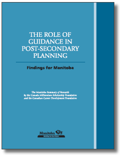 The Role of Guidance 
			   in Post-Secondary Planning: Findings for Manitoba