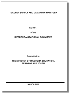 Teacher Supply and Demand in Manitoba: Report of the Interorganizational Committee