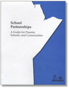 School Partnerships:  A Guide to Parents, Schools and Communities