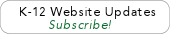 Subscribe to K-12 Website Updates
