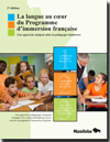 La langue au cœur du programme d’immersion française : une approche intégrée dans la pédagogie immersive, première édition - octobre 2021