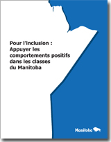 Pour l'inclusion : Appuyer les comportements positifs dans les classes du Manitoba
