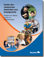 Guide des ressources destin&eacute;es aux enseignants - Soutien aux &eacute;l&egrave;ves sourds ou malentendants