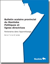 Bulletin scolaire provincial du Manitoba, politiques et lignes directrices : partenaires dans l'apprentissage, 1re à la 12e année