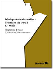 Développement de carrière - Transition vie-travail, 12e année, programme d'études : document de mise en œuvre