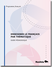Enseigner le franais par thmatique – Guide pdagogique