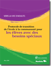 Vers la vie d'adulte&nbsp;: Protocole de transition de l'&eacute;cole &agrave; la communaut&eacute; pour les &eacute;l&egrave;ves avec des besoins sp&eacute;ciaux