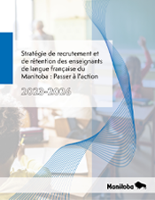 Stratgie de recrutement et de rtention des enseignants de langue franaise du Manitoba : Passer  l'action 20232026