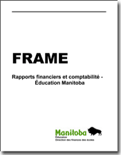 FRAME - Rapports financiers et comptabilité - Éducation Manitoba