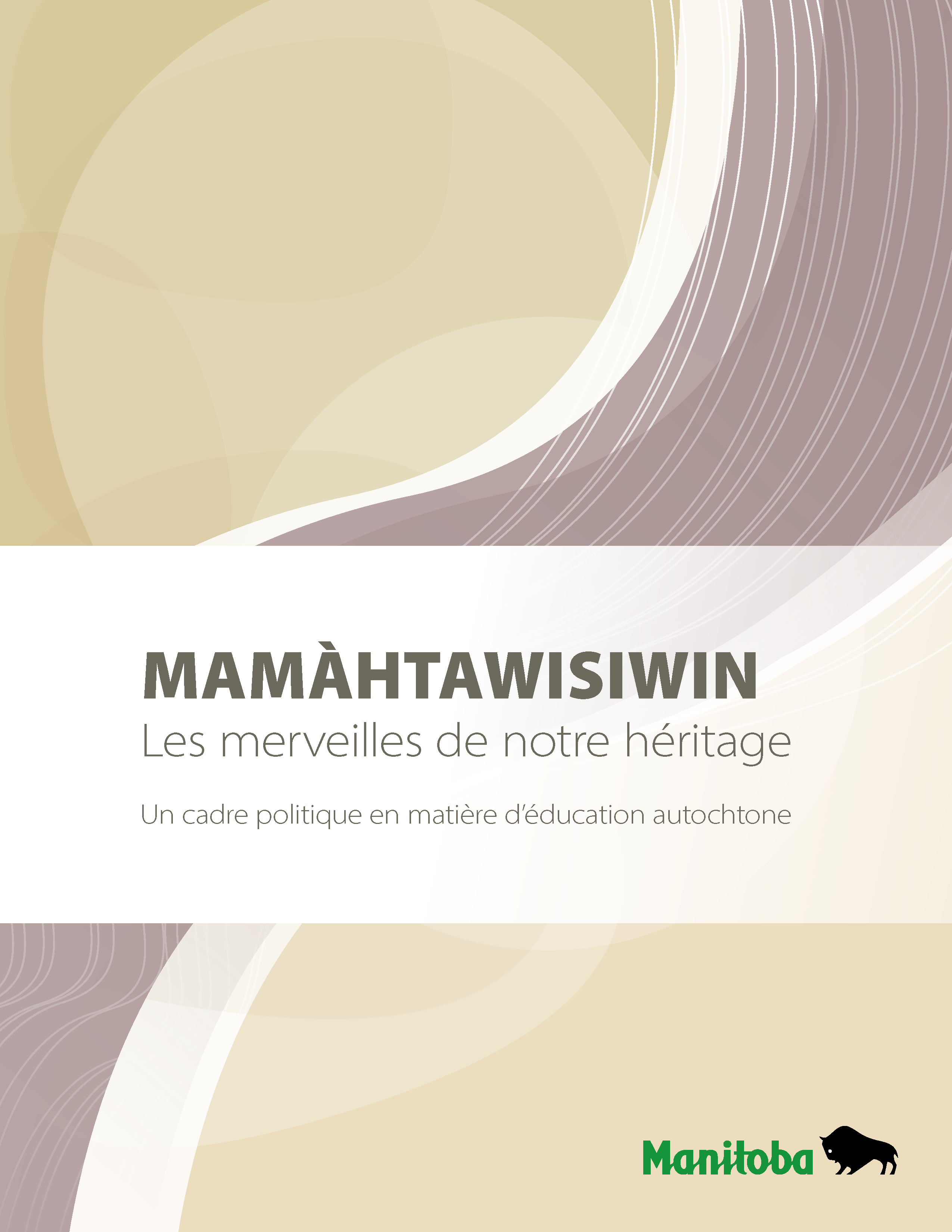 Mamàhtawisiwin: Les merveilles de notre héritage