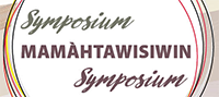 Symposium Mamàhtawisiwin