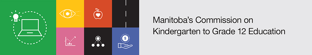 Manitoba's Commission on Kindergarten to Grade 12 Education 