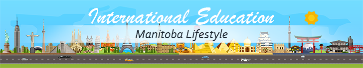 International Education, Manitoba Lifestyle