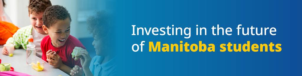Investing in the future of Manitoba Students