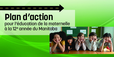 Plan d'action pour l’éducation de la maternelle à la 12e année du Manitoba