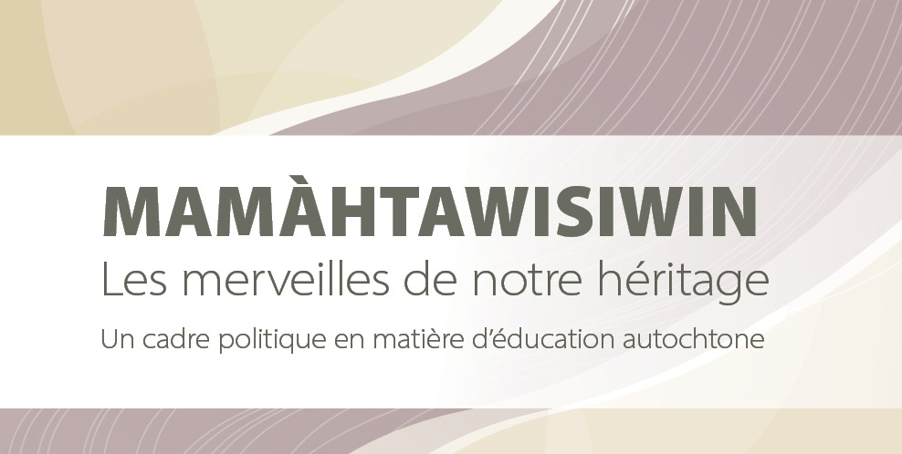Mamàhtawisiwin : Les merveilles de notre héritage