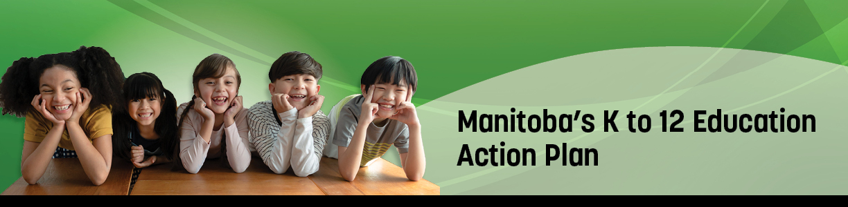Manitoba's K to 12 Education Action Plan
