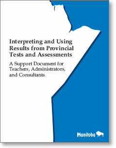 Interpreting and Using Results from Provincial Tests and Assessments