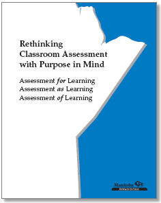 Rethinking Classroom Assessment with Purpose in Mind