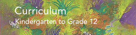 Curriculum - Kindergarten to Grade 12 Banner