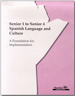 Senior 1 to Senior 4 Spanish Language and Culture: A Foundation for Implementation