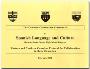 Spanish Language and Culture: Six-Year Junior/Senior 
					  High School Program (WNCP)