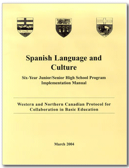 Spanish Language and Culture: Six-Year Junior/Senior High School Program Implementation Manual