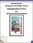 The Immigration to and Settlement of Ukrainians in Canada: Poster Series