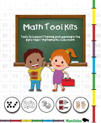 Math Tool Kits: Tools to Support Thinking and Learning in the Early Years' Mathematics Classroom