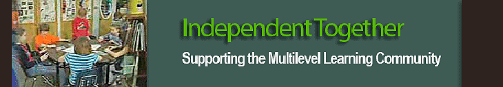 Independent Together: Supporting the Multilevel Community 