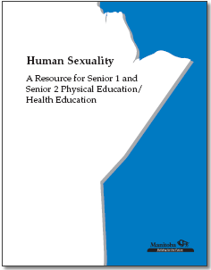 Human Sexuality: A Resource for Senior 1 and Senior 2 Physical Education/Health Education