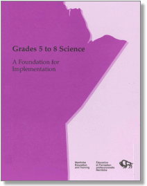 Grades 5 to 8 Science: A Foundation for Implementation