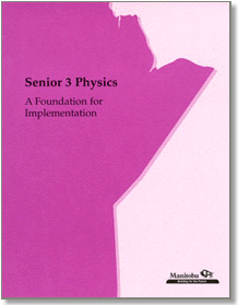 Senior 3 Physics 30S: A Foundation for Implementation
