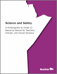 Science and Safety: A Kindergarten to Grade 12 Resource Manual for Teachers, Schools, and School Divisions