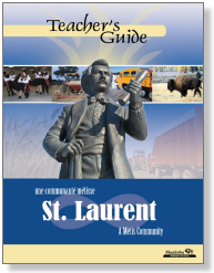 St. Laurent, A Metis Community: Teacher's Guide
