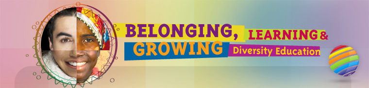 Belonging, Learning and Growing: Diversity Education banner