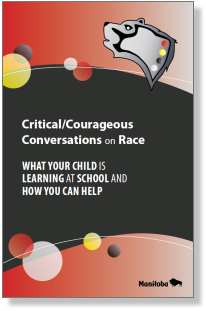 Critical Courageous Conversations on Race: What Your Child is Learning at School and How you can help