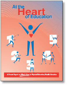 At the Heart of Education: A Parent Report on What's New in PE/HE