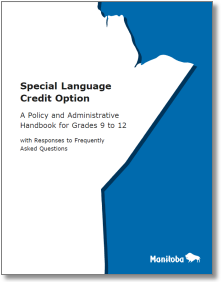 Special Language Credit Option - A Policy and Administrative Handbook for Grades 9 to 12 with Responses to Frequently Asked Questions