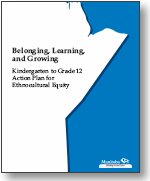 Belonging, Learning, Growing: K to 12 Action Plan for Ethnocultural Equity