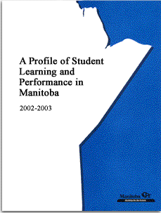 A Profile of Student Learning and Performance in Manitoba, 2002-2003