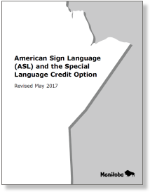 American Sign Language (ASL) and the Special Language Credit Option, Revised May 2017
