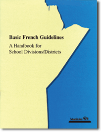 Basic French Guidelines: A Handbook for School Divisions/Districts