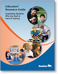 Educator's Resource Guide: Supporting Students Who Are Deaf and/or Hard of Hearing